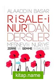 Risale-i Nur’dan Dersler  Mesnevi-i Nuriye Zerre ve Şemme Risalesi