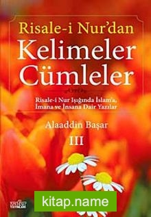 Risale-i Nur’dan Kelimeler Cümleler 3