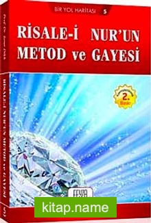 Risale-i Nur’un Metod ve Gayesi