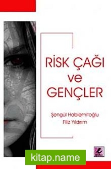 Risk Çağı ve Gençler