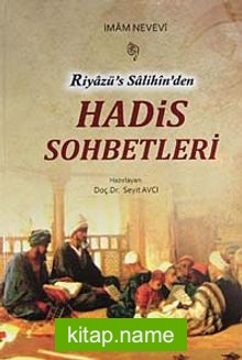 Riyazü’s Salihin’den Hadis Sohbetleri