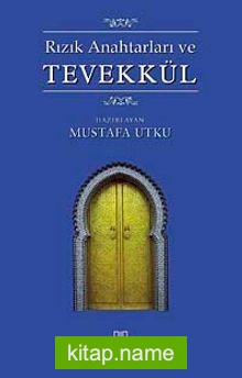 Rızık Anahtarları ve Tevekkül