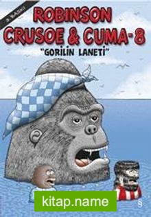 Robinson Crusoe ve Cuma-8 / Gorilin Laneti