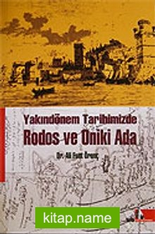 Rodos ve Oniki Ada Yakındönem Tarihimizde