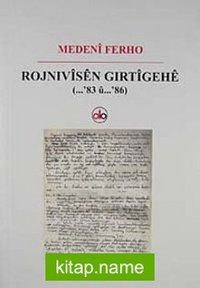 Rojnivisen Gırtigehe (…’83 u …’86)