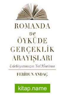 Romanda ve Öyküde Gerçeklik Arayışları