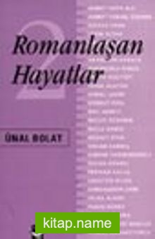 Romanlaşan Hayatlar 2