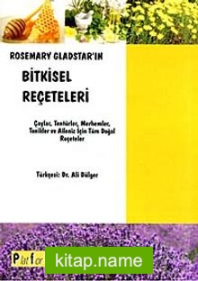 Rosemary Gladstar’ın Bitkisel Reçeteleri