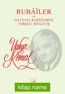 Rubailer ve Hayyam Rubailerini Türkçe Söyleyiş (Eski Baskı)