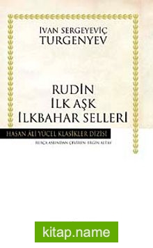 Rudin İlk Aşk İlkbahar Selleri (Ciltli)