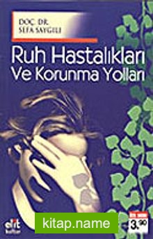 Ruh Hastalıkları ve Korunma Yolları