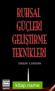 Ruhsal Güçleri Geliştirme Teknikleri