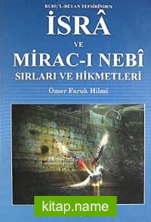 Ruhu’l-Beyan Tefsirinden İsra ve Mirac-ı Nebi Sırları ve Hikmetleri