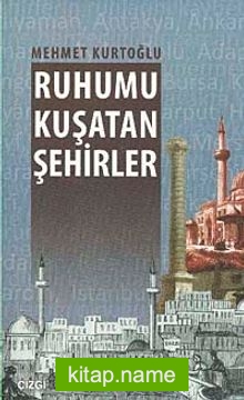 Ruhumu Kuşatan Şehirler