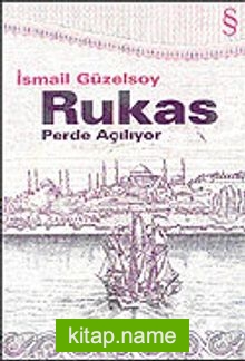 Rukas/Perde Açılıyor