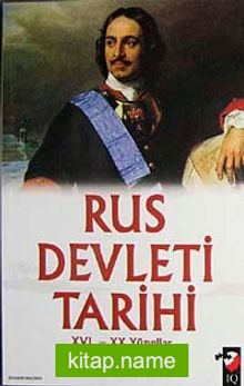 Rus Devleti Tarihi  XVI.-XX. Yüzyıllar