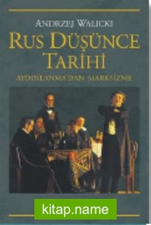 Rus Düşünce Tarihi Aydınlanma’dan Marksizme