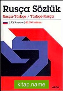 Rusça Sözlük  Rusça-Türkçe / Türkçe-Rusça 40.000 Kelime (Ciltli)