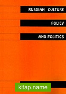 Russian Culture Policy And Politics