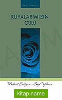 Rüyalarımızın Gülü