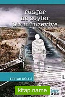 Rüzgar Ne Söyler Bir Münzeviye