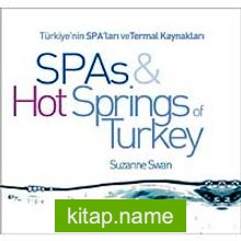 SPAs Hot Springs of Turkey / Türkiye’nin SPA’ları ve Termal Kaynakları