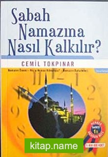 Sabah Namazına Nasıl Kalkılır? (Özel Fiyat)