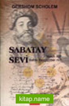 Sabatay Sevi Mesih mi Sahte Peygamber mi