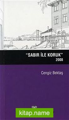 Sabır ile Koruk – 2008