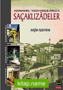 Saçaklızadeler Kahramanmaraş Trabzon Kardeşlik Köprüsü