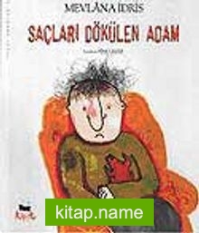 Saçları Dökülen Adam / Tuhaf Adamlar Serisi -5