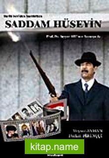 Saddam Hüseyin  Tarih Yeniden Yazılırken