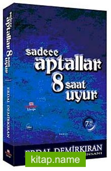 Sadece Aptallar 8 Saat Uyur / Cep Boy