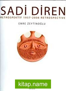 Sadi Diren Retrospektif 1957 2008