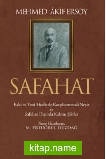 Safahat (Ciltli)  Eski ve Yeni Harflerle Karşılaştırmalı Neşir ve Safahat Dışında Kalmış Şiirler