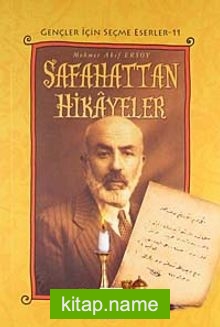 Safahattan Hikayeler / Gençler İçin Seçme Eserler-11