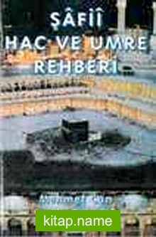 Şafii Hac ve Umre Rehberi