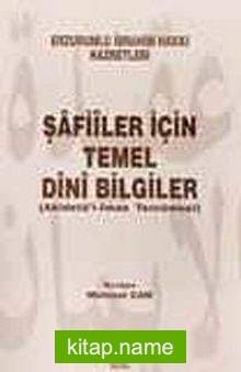 Şafiiler İçin Temel Dini Bilgiler Akidetu’l-İman Tercümesi