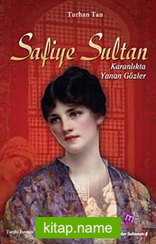 Safiye Sultan Karanlıkta Yanan Gözler
