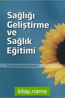 Sağlığı Geliştirme ve Sağlık Eğitimi