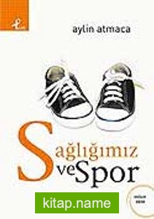 Sağlığımız ve Spor