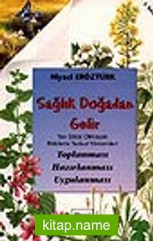 Sağlık Doğadan Gelir