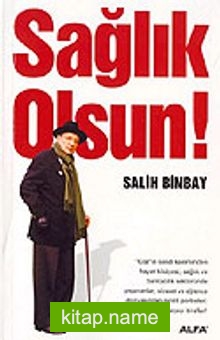 Sağlık Olsun !