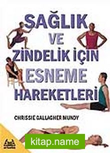 Sağlık ve Zindelik İçin Esneme Hareketleri