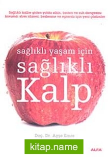 Sağlıklı Yaşam İçin Sağlıklı Kalp