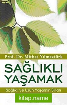 Sağlıklı Yaşamak