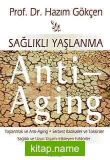 Sağlıklı Yaşlanma  Anti -Aging