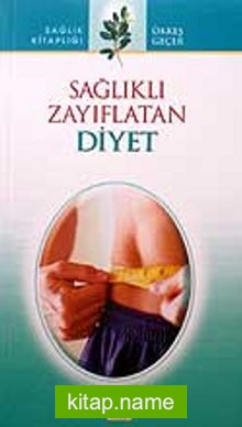 Sağlıklı Zayıflatan Diyet