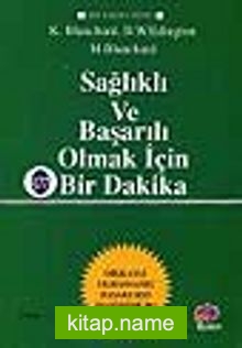 Sağlıklı ve Başarılı Olmak İçin Bir Dakika