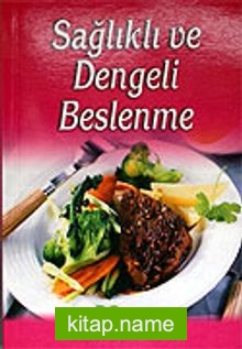 Sağlıklı ve Dengeli Beslenme